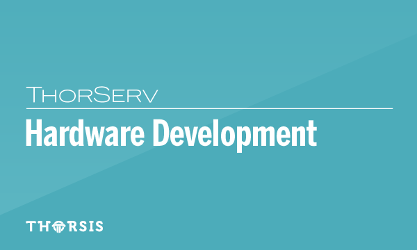 Thorserv_Hardware Development